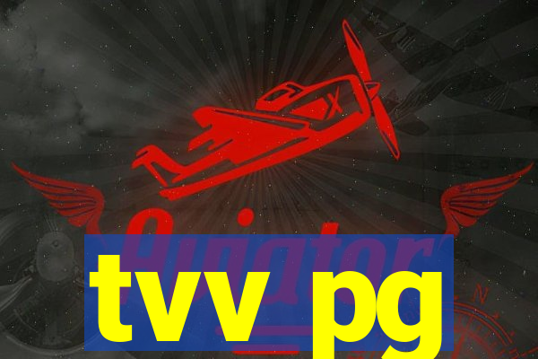 tvv pg